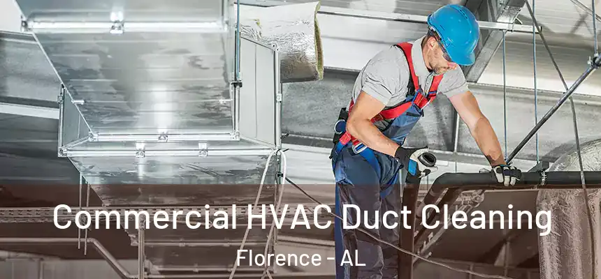 Commercial HVAC Duct Cleaning Florence - AL