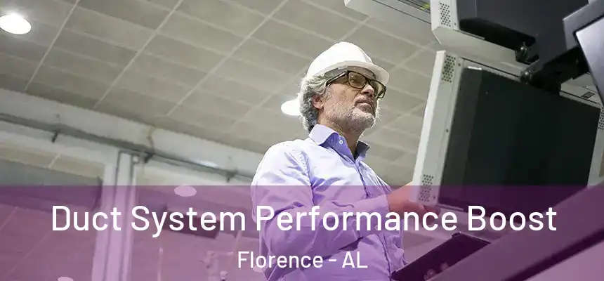 Duct System Performance Boost Florence - AL