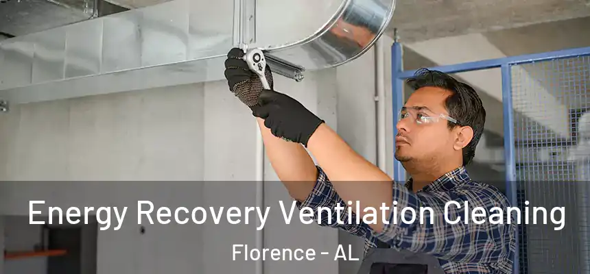 Energy Recovery Ventilation Cleaning Florence - AL