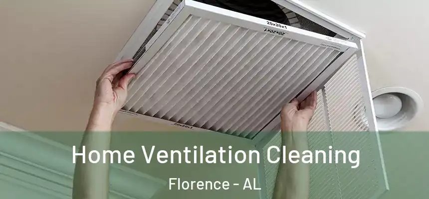 Home Ventilation Cleaning Florence - AL