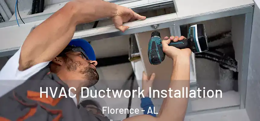  HVAC Ductwork Installation Florence - AL