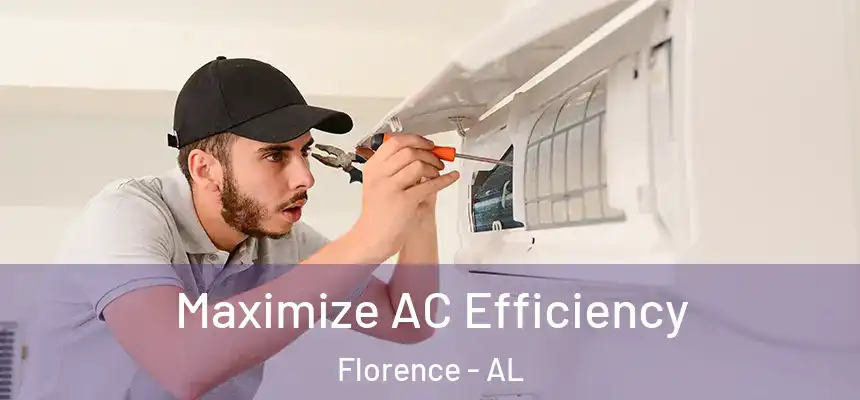 Maximize AC Efficiency Florence - AL