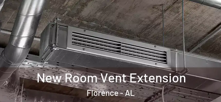  New Room Vent Extension Florence - AL