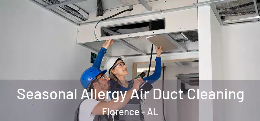 Seasonal Allergy Air Duct Cleaning Florence - AL